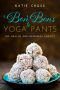 [The Health and Happiness Society 01] • Bon Bons to Yoga Pants